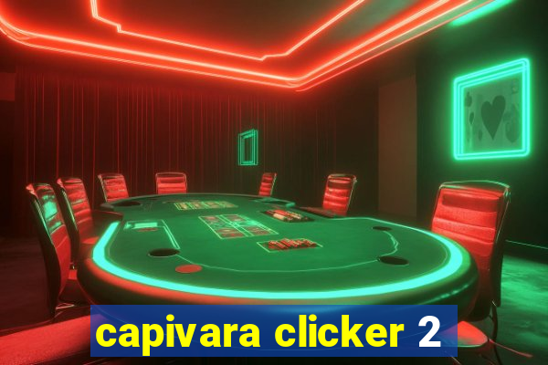 capivara clicker 2